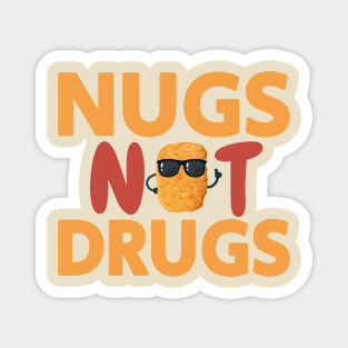 Nugs Not Drugs Magnet