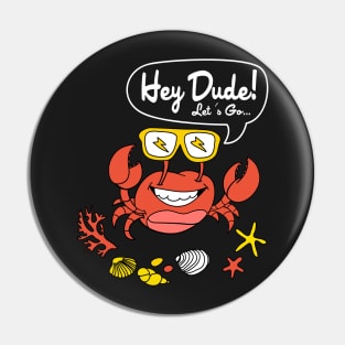 Hey Crab dude Pin