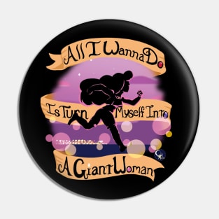 Giant Woman Motivation Pin