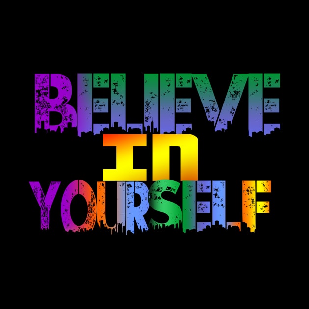 belive in yourself by Hafka_store