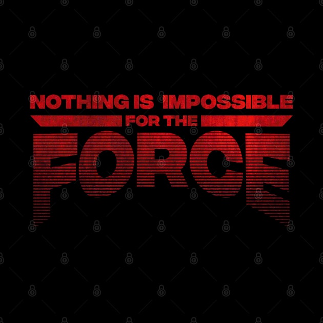 Nothing is Impossible for The Force Red Version by Galactee 99