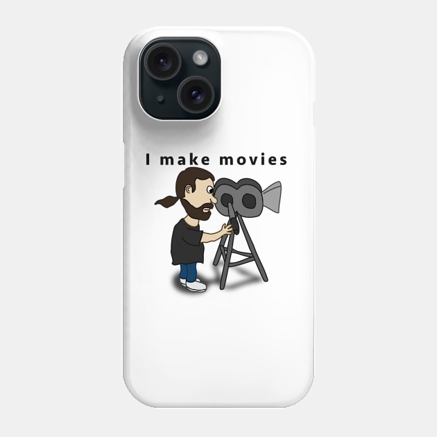 I make movies Phone Case by Humoratologist