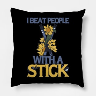 I Beat People With A Stick Funny Lacrosse Player Pillow