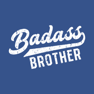 Badass Brother 1 T-Shirt