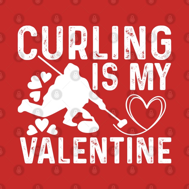 Curling is my Valentine Designed by Stone Cold Love by click2print