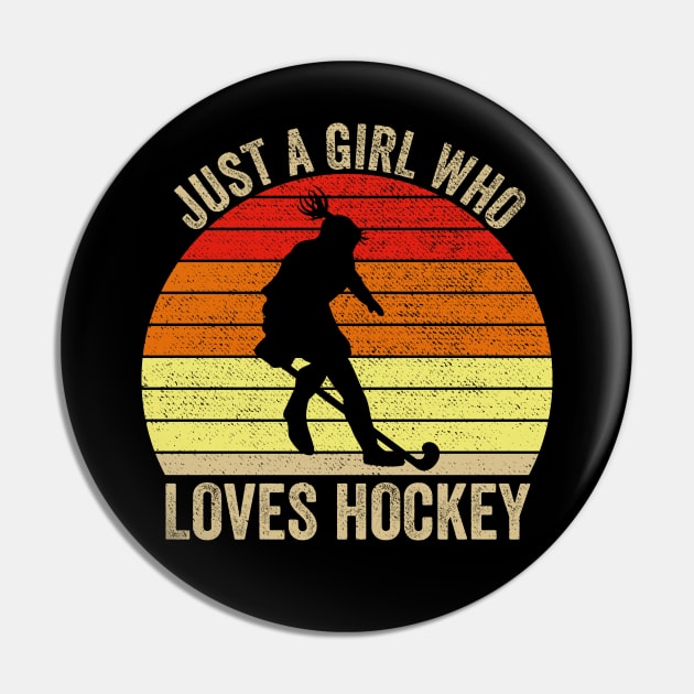 Just A Girl Who Loves Hockey Ice Hockey Pin by DragonTees