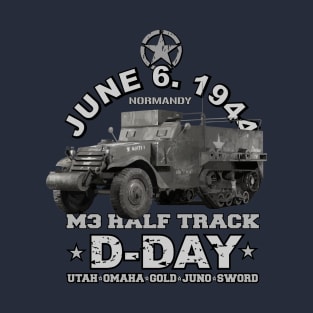 D-DAY M3 HALFTRACK US ARMY T-Shirt
