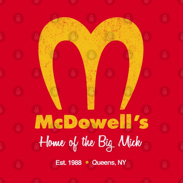 McDowell's - Home of the Big Mick - vintage logo by BodinStreet