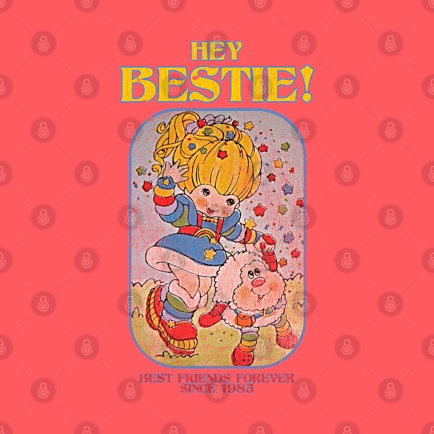 Hey Bestie Rainbow Brite Distressed by Tangan Pengharapan