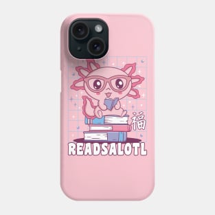 Axolotl Readsalotl Cute Book Reading Phone Case