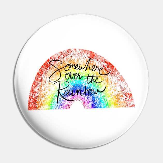 Somewhere over the Rainbow Pin by JessCarrsArt