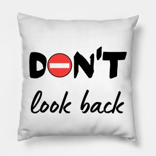 Don´t look back Pillow