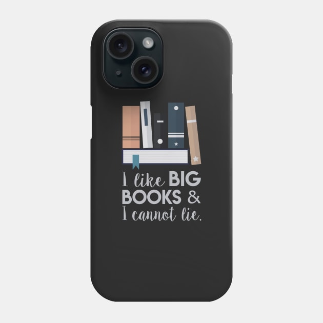 I Like Big Books Phone Case by abcmaria