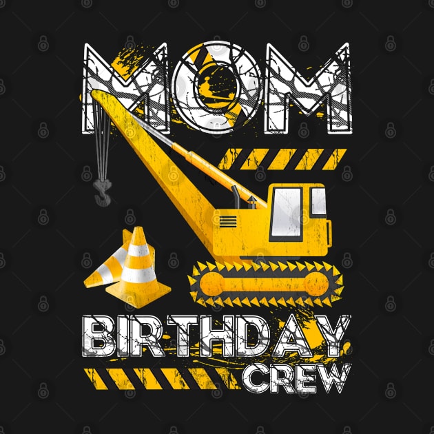 Funny Mom Birthday Crew by beelz