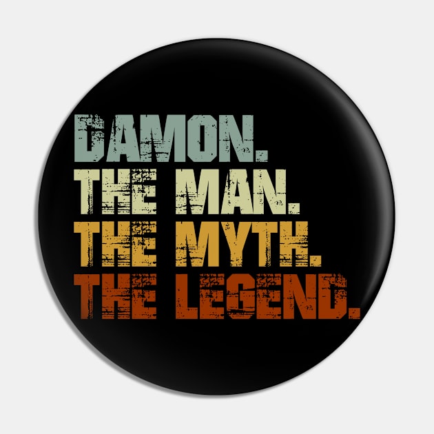 Damon The Man The Myth The Legend Pin by designbym