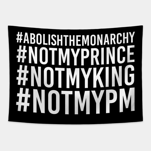 #notmyprince #abolishthemonarchy #notmyking #notmypm Tapestry by anonopinion