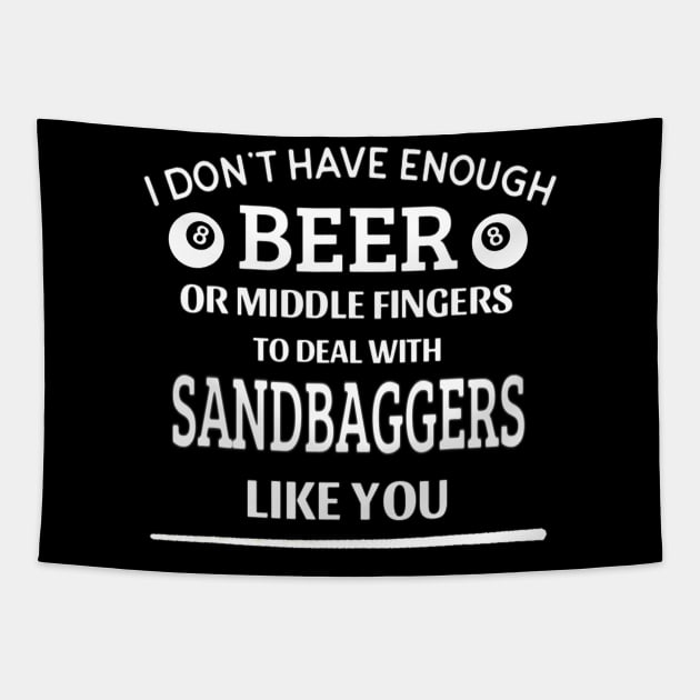 Beer Middle Fingers Deal With Sandbagger Funny Pool Billiard Tapestry by FONSbually