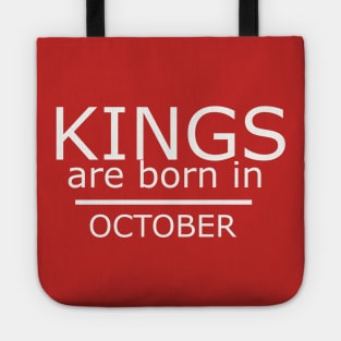 Birthday Boy Shirt - kings are born in october Tote