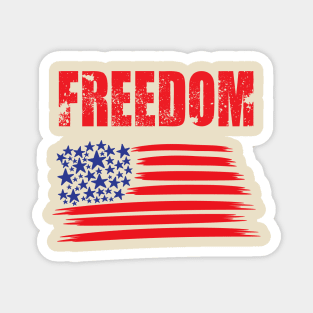 Freedom on 4th july Magnet