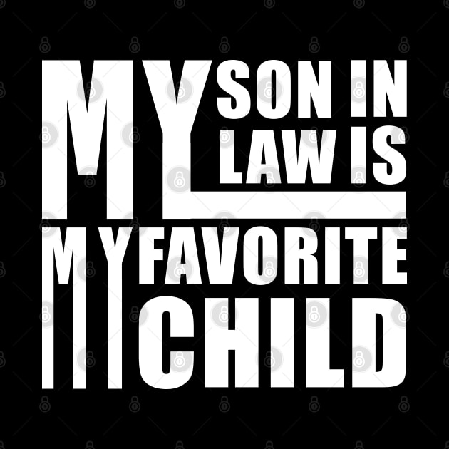 My Son In Law Is My Favorite Child by slawers