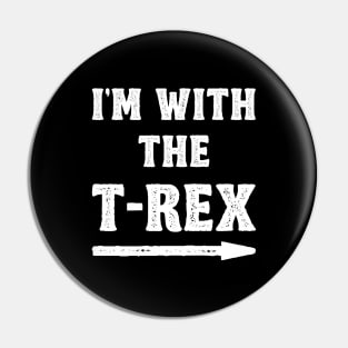 Funny Halloween I'm With The T-Rex Costume Couple (White) Pin