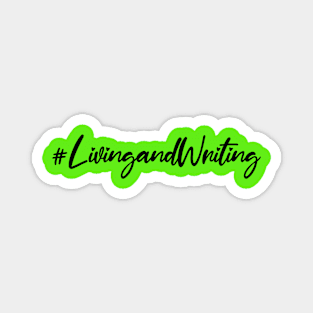 living and writing Magnet