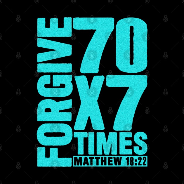 Forgive 70 x 7 Times - Matthew 18:22 by Plushism