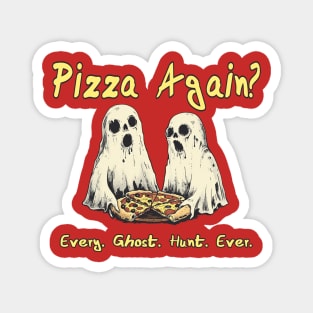 Pizza Again? Magnet