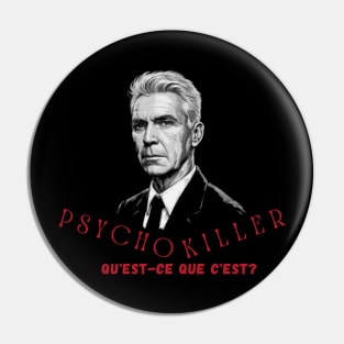 Pyscho Killer Pin