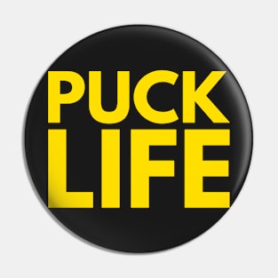 PUCK LIFE Pin