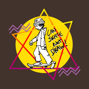 Can Skate Not Draw new#4 T-Shirt