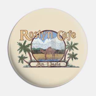 Roslyn Cafe An Oasis Pin