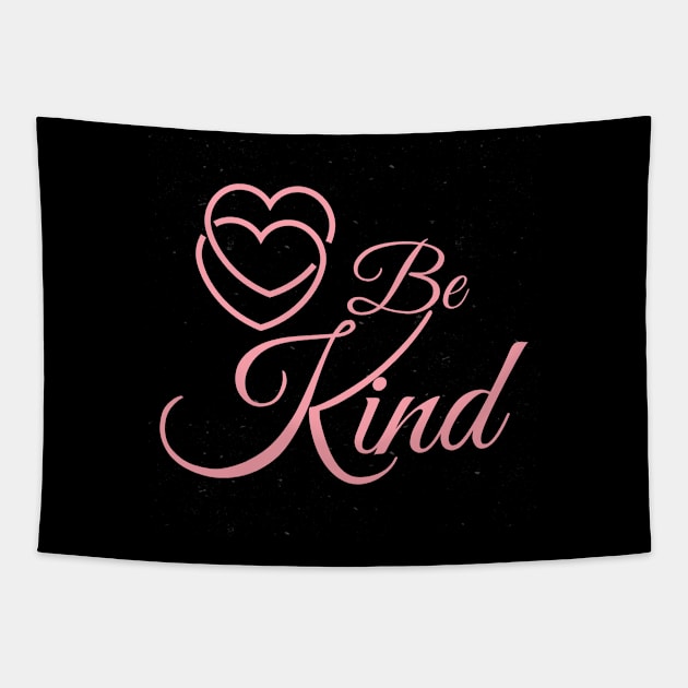 Be Kind Tapestry by crazytshirtstore