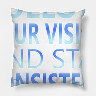 Follow your vision and stay Consistent, Goal setting Pillow