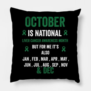 October is national liver cancer awareness month but for me Pillow