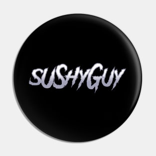 Sushyguy tag Pin