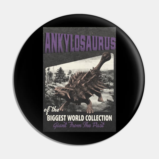 Ankylosaurus Retro Art - The Biggest World Collection / Giant From The Past Pin by LMW Art