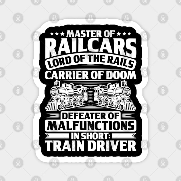 Train Driver Railroad Engineer Locomotive Engineer Magnet by Krautshirts