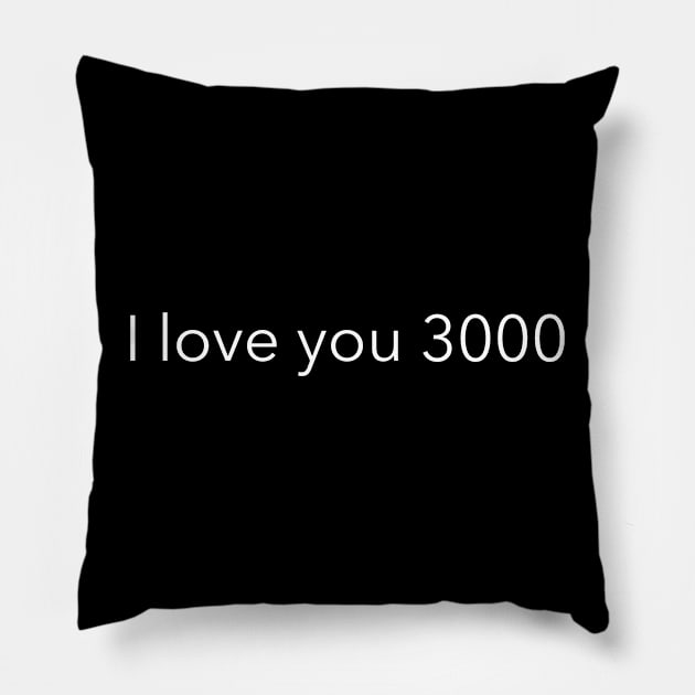 i love you 3000 Pillow by HumbleKnight Designs