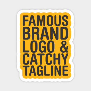 Famous brand, logo and catchy tagline - Consumerism Magnet