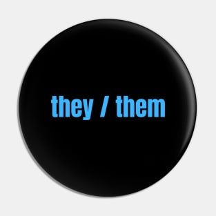 They / Them Pronouns Pin