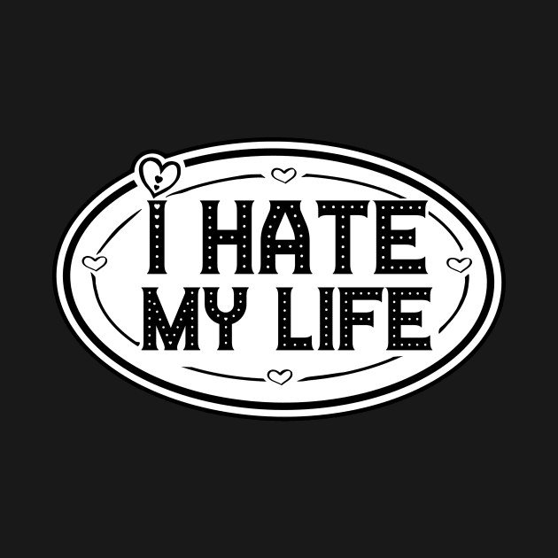 Hating life shirt by ThatJokerGuy