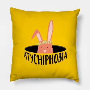 ATYCHIPHOBIA Bunny Minimalist Anxiety Awarness Typography Pillow