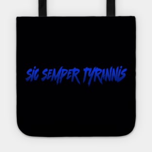 Sic Semper Tyrannis Tote