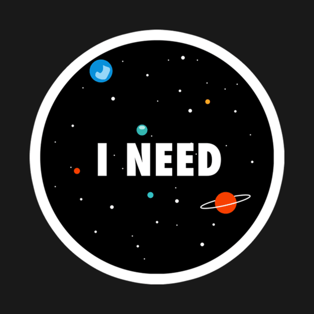 I need some space by Space heights