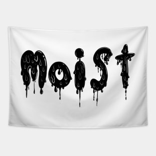 Moist Tapestry