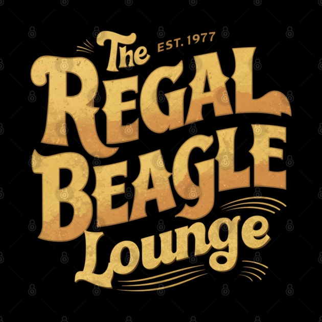 The Regal Beagle Lounge est.1977 by thestaroflove