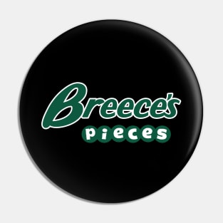 Breece's Pieces Pin