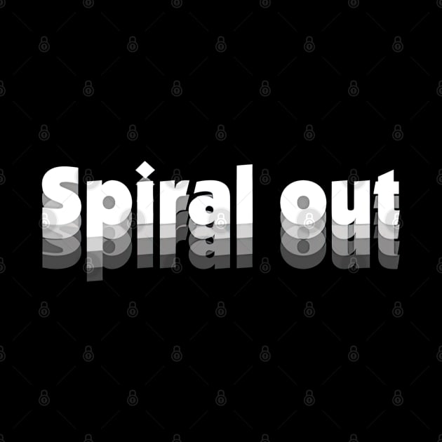 Spiral out by obstinator