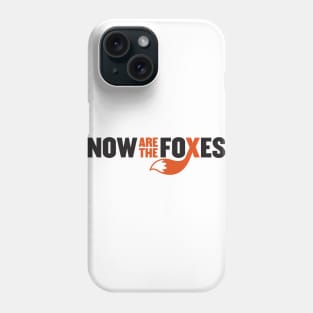 Now Are the Foxes - Modern Phone Case